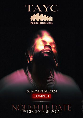 Affiche du concert de Tayc les 30 novembre et 1er décembre 2024 à Paris La Défense Arena